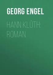 Georg Engel - Hann Klüth - Roman