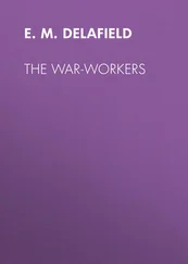 E. Delafield - The War-Workers