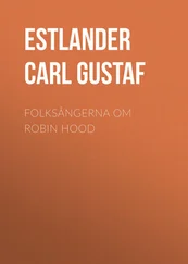 Carl Estlander - Folksångerna om Robin Hood