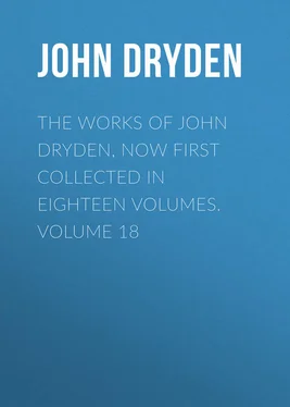 John Dryden The Works of John Dryden, now first collected in eighteen volumes. Volume 18 обложка книги