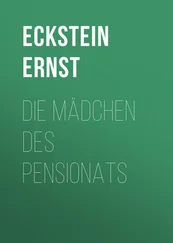 Ernst Eckstein - Die Mädchen des Pensionats