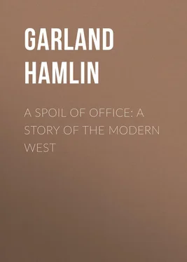 Hamlin Garland A Spoil of Office: A Story of the Modern West обложка книги