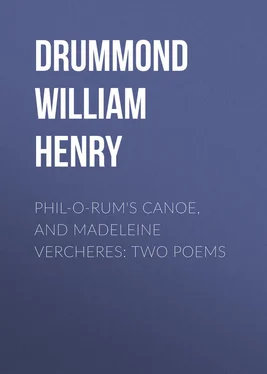 William Drummond Phil-o-rum's Canoe, and Madeleine Vercheres: Two Poems обложка книги