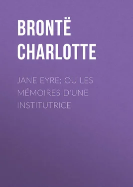 Charlotte Brontë Jane Eyre; ou Les mémoires d'une institutrice