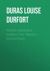 Louise Duras - Prison Journals During the French Revolution