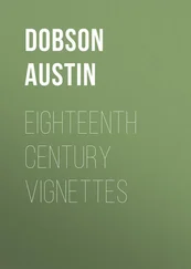 Austin Dobson - Eighteenth Century Vignettes