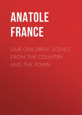 Anatole France Our Children: Scenes from the Country and the Town обложка книги