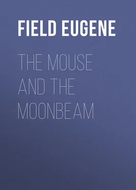 Eugene Field The Mouse and The Moonbeam обложка книги
