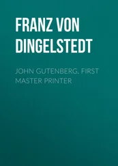 Franz Dingelstedt - John Gutenberg, First Master Printer