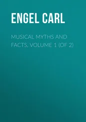Carl Engel - Musical Myths and Facts, Volume 1 (of 2)