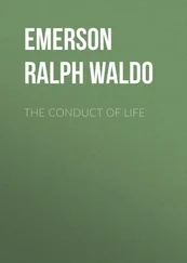 Ralph Emerson - The Conduct of Life