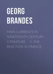 Georg Brandes - Main Currents in Nineteenth Century Literature – 3. The Reaction in France