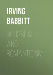Irving Babbitt - Rousseau and Romanticism
