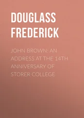 Frederick Douglass - John Brown - An Address at the 14th Anniversary of Storer College