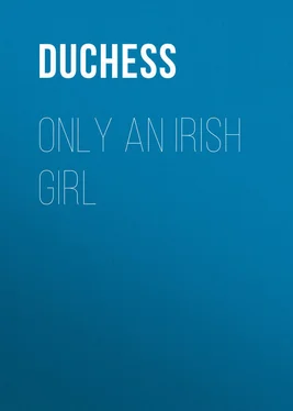 Duchess Only an Irish Girl обложка книги