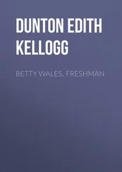 Edith Dunton - Betty Wales, Freshman