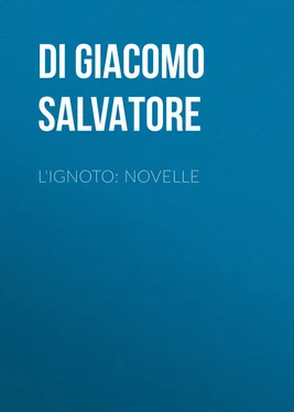 Salvatore Di Giacomo L'ignoto: Novelle обложка книги