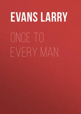 Larry Evans Once to Every Man обложка книги