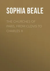 Sophia Beale - The Churches of Paris, from Clovis to Charles X