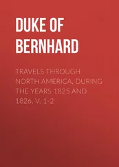 Bernhard - Travels Through North America, During the Years 1825 and 1826. v. 1-2