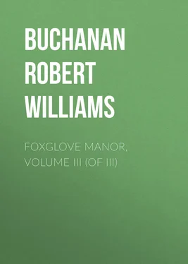Robert Buchanan Foxglove Manor, Volume III (of III) обложка книги