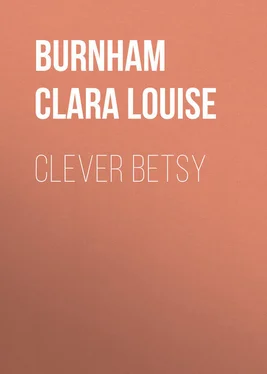 Clara Burnham Clever Betsy обложка книги