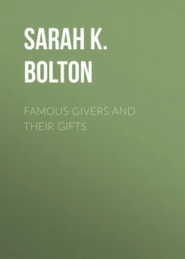 Sarah Bolton Famous Givers and Their Gifts обложка книги