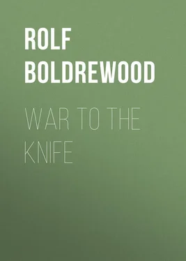Rolf Boldrewood War to the Knife обложка книги