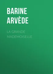 Arvède Barine - La Grande Mademoiselle