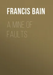 Francis Bain - A Mine of Faults