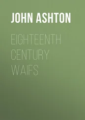 John Ashton - Eighteenth Century Waifs