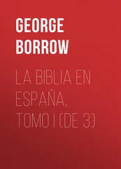George Borrow - La Biblia en España, Tomo I (de 3)