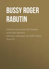 Roger Bussy - Histoire amoureuse des Gaules; suivie des Romans historico-satiriques du XVIIe siècle, Tome III