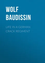 Wolf Baudissin - Life in a German Crack Regiment