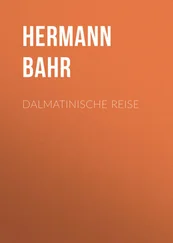 Hermann Bahr - Dalmatinische Reise