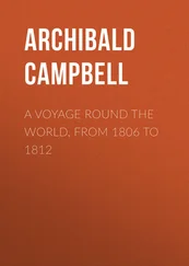 Archibald Campbell - A Voyage Round the World, from 1806 to 1812