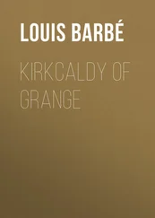 Louis Barbé - Kirkcaldy of Grange