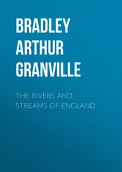 Arthur Bradley - The Rivers and Streams of England