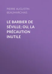 Pierre Beaumarchais - Le barbier de Séville; ou, la précaution inutile