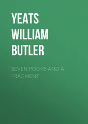 William Yeats - Seven Poems and a Fragment