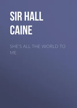 Hall Caine She's All the World to Me обложка книги