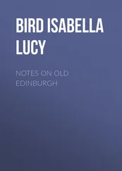 Isabella Bird - Notes on Old Edinburgh