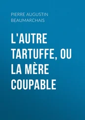 Pierre Beaumarchais - L'autre Tartuffe, ou La mère coupable