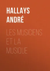 André Hallays - Les musiciens et la musique