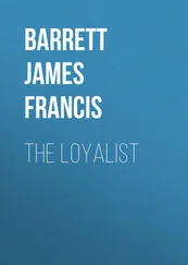James Barrett - The Loyalist