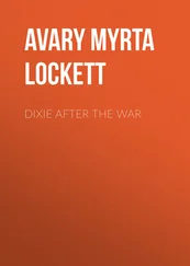 Myrta Avary - Dixie After the War