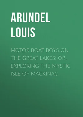 Louis Arundel Motor Boat Boys on the Great Lakes; or, Exploring the Mystic Isle of Mackinac обложка книги