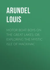Louis Arundel - Motor Boat Boys on the Great Lakes; or, Exploring the Mystic Isle of Mackinac