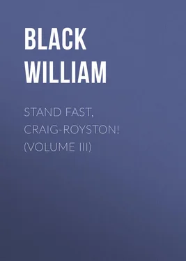 William Black Stand Fast, Craig-Royston! (Volume III) обложка книги