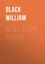 William Black - In Silk Attire - A Novel